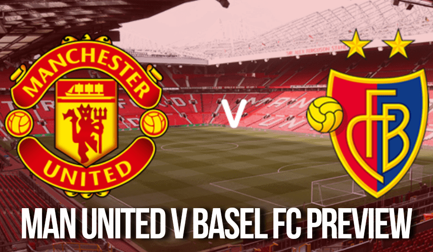 Manchester United v Basel FC