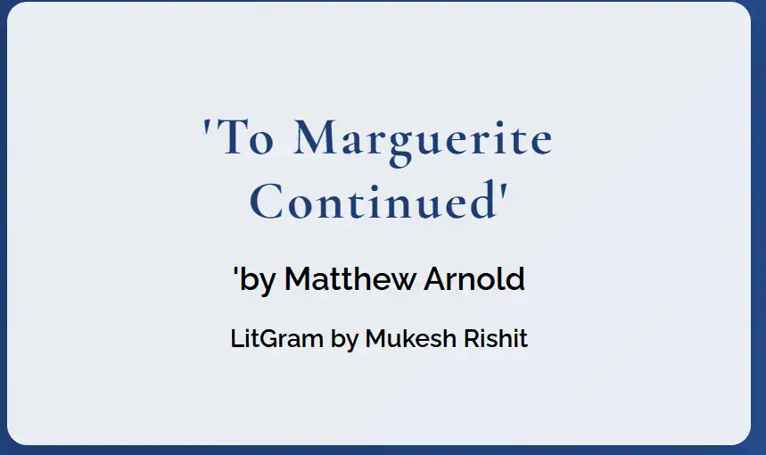To Marguerite Continued