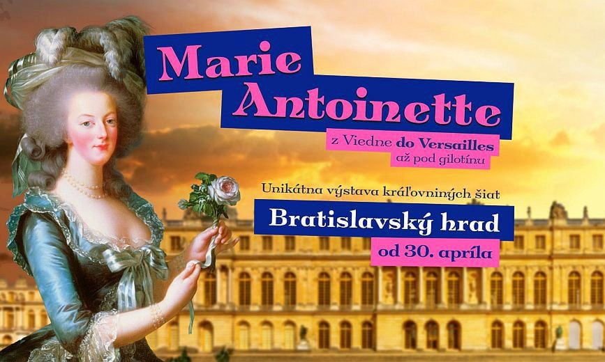 A Marie Antoinette kiállítás plakátja a Pozsonyi várban 2025-ben