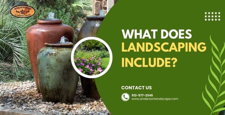 What Does Landscaping Include