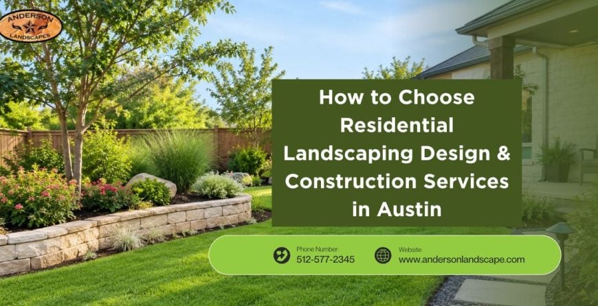 How to Choose Residential Landscaping Design