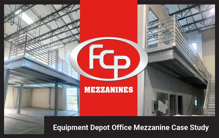 FCP Equipment Depot Office Mezzanine Case Study