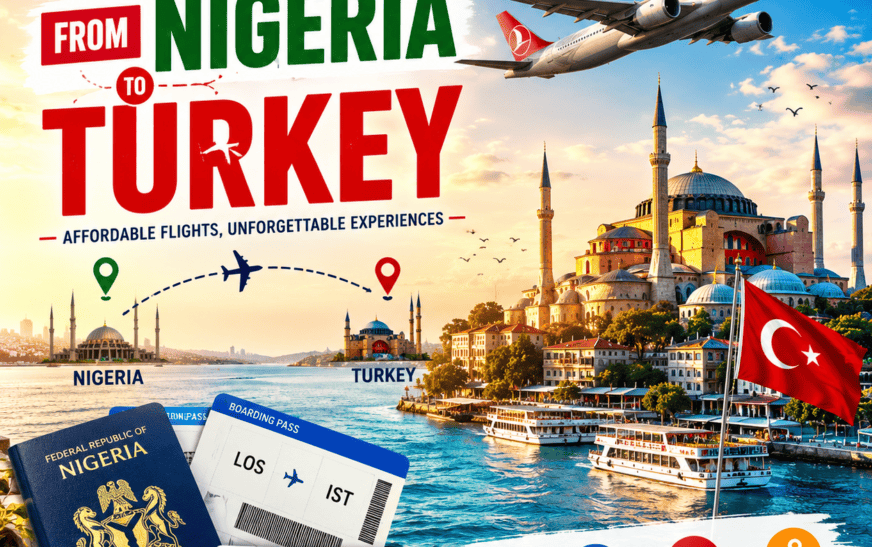 Affordable travel from Nigeria to Turkey