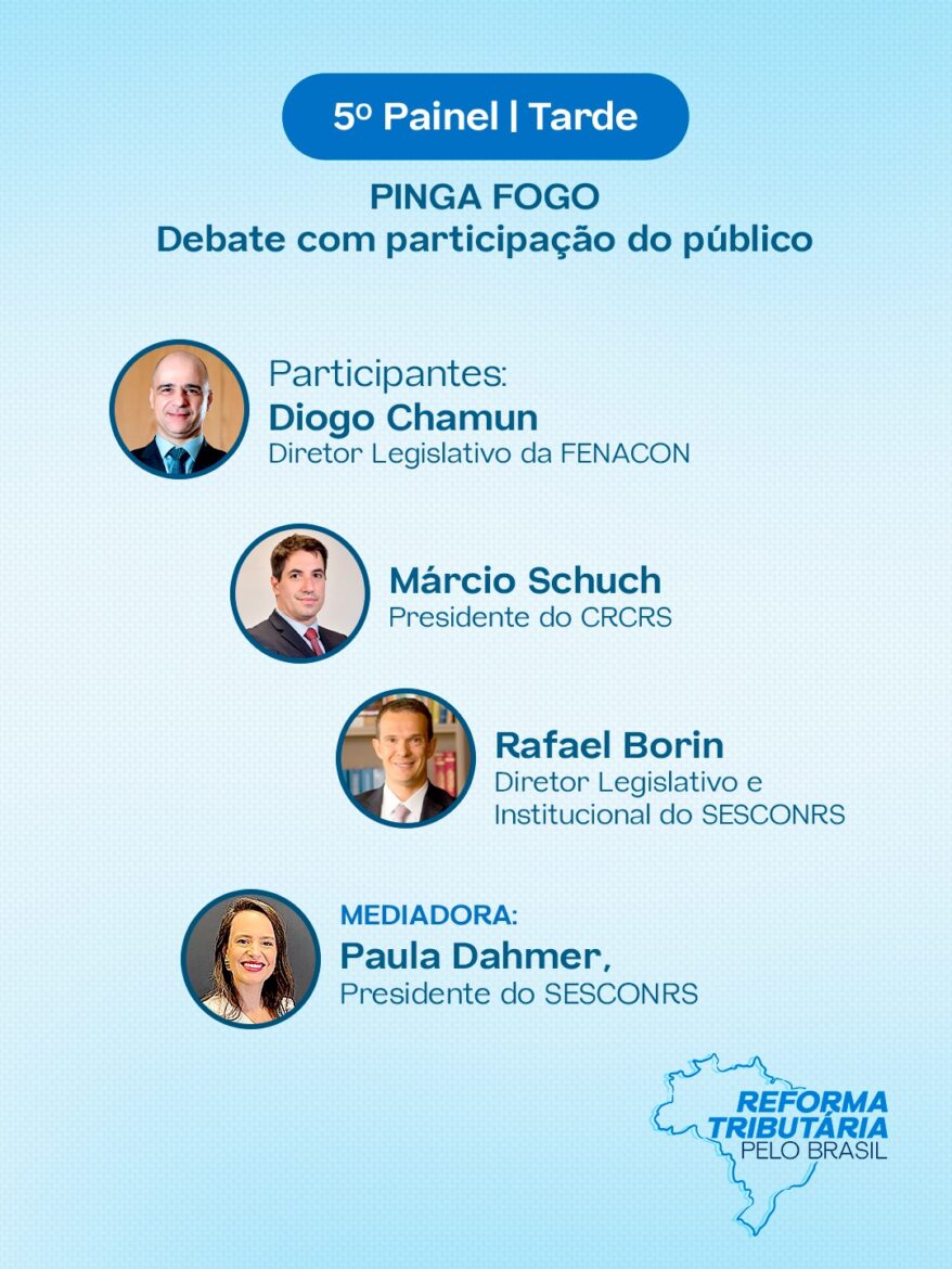 No dia 9 de julho, em Porto Alegre (RS), acontecerá a estreia do projeto “Reforma Tributária pelo Brasil”, promovido pela FENACON e pelo Conselho Federal de Contabilidade (CFC). O primeiro seminário será realizado na Região Sul.