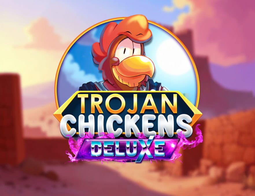 Trojan Chickens Deluxe