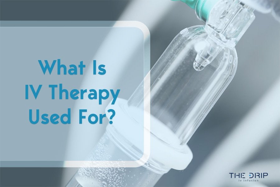 What is IV Therapy Used For?