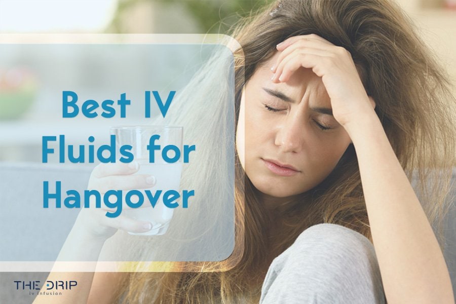 Best IV Fluids for Hangover