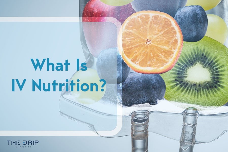 What Is IV Nutrition?