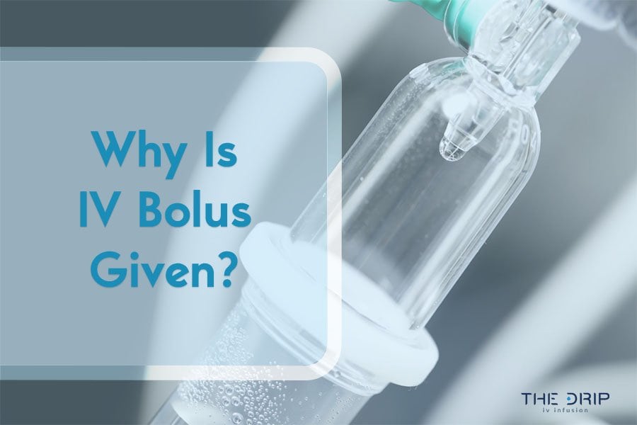 Why Is IV Bolus Given?