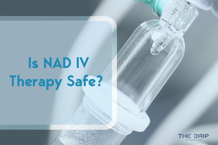 Is NAD IV Therapy Safe?