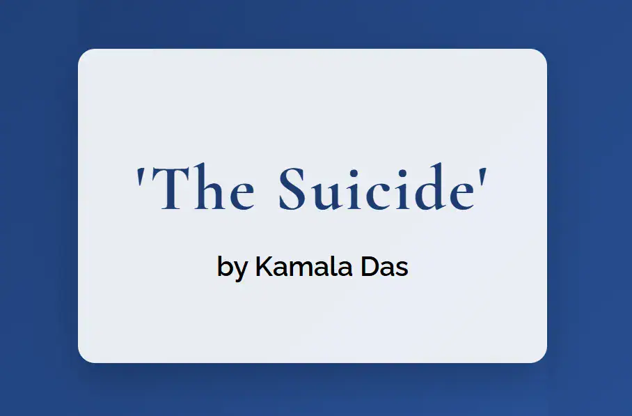 Kamala Das's The Suicide