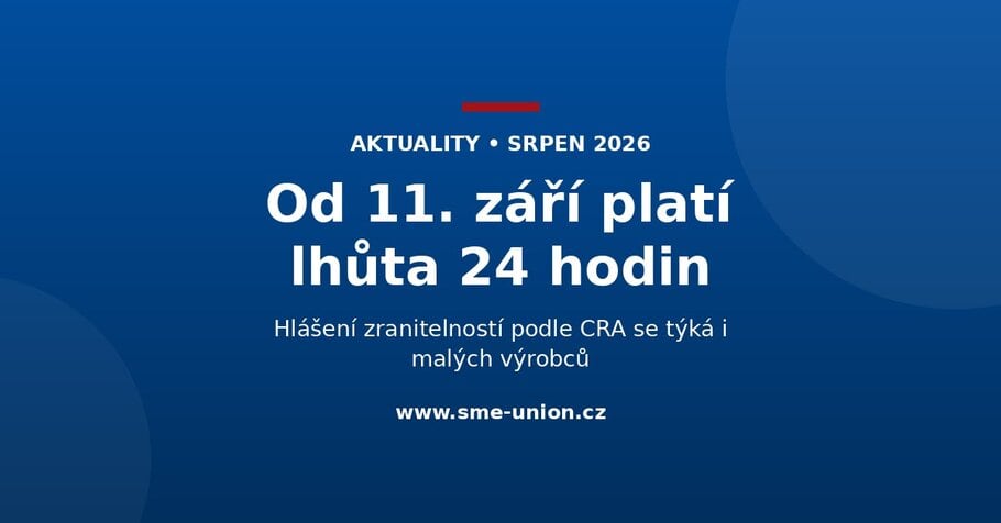 Banner Unie malych a strednich podniku: od 11. zari 2026 plati lhuta 24 hodin na hlaseni zranitelnosti podle CRA