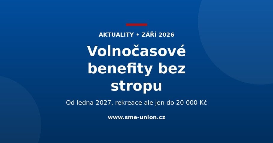 Banner Unie MSP: volnočasové benefity od ledna 2027 bez stropu, rekreace jen do 20 000 Kč