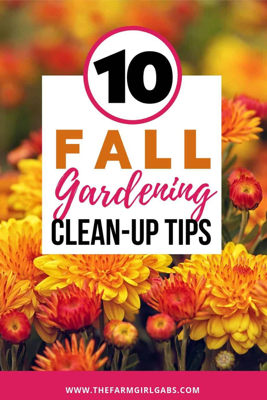 Tips and Trick on how to Prep your gardens for winter with these 10 Fall Garden Clean-Up Tips. #fallgardening #gardeningtips #gardeningideas