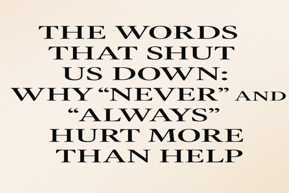 never and always