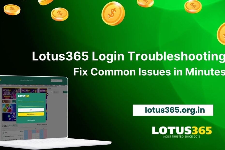 Lotus365 Login Troubleshooting Fix Common Issues in Minutes