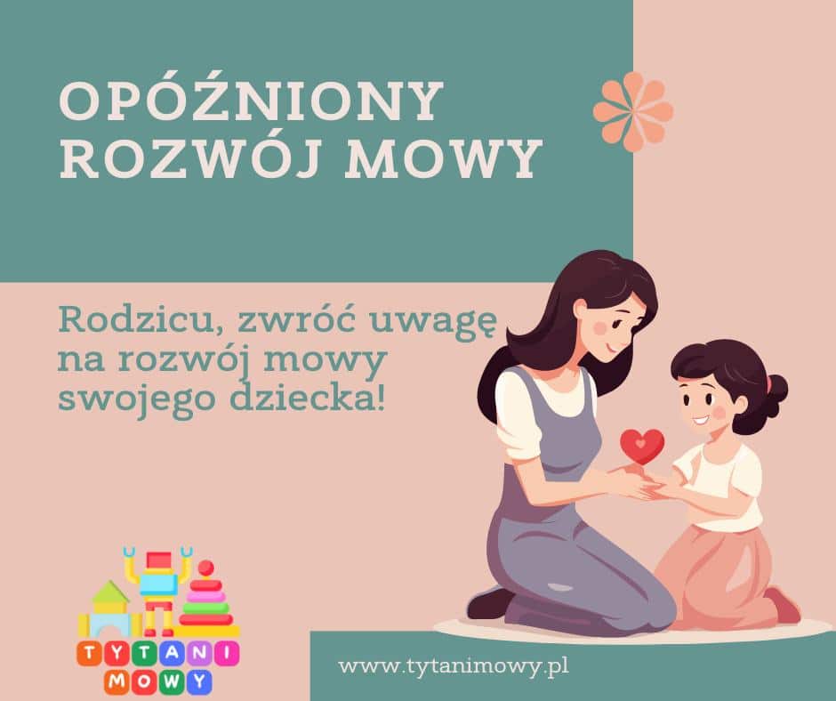 Opóźniony rozwój mowy