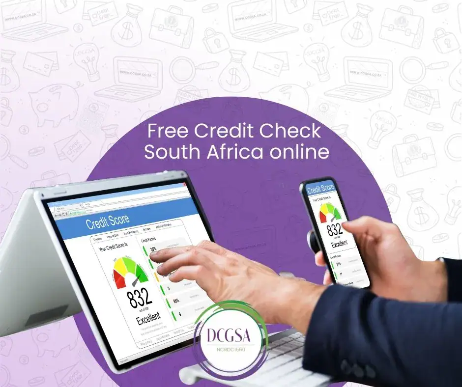 Free Credit Check South Africa. A person checks their credit score on both a tablet and a smartphone. The score shows &ldquo;832 &ndash; Excellent.&rdquo; The background features financial icons and the DCGSA logo. Text reads: &ldquo;Free Credit Check South Africa online.&rdquo;