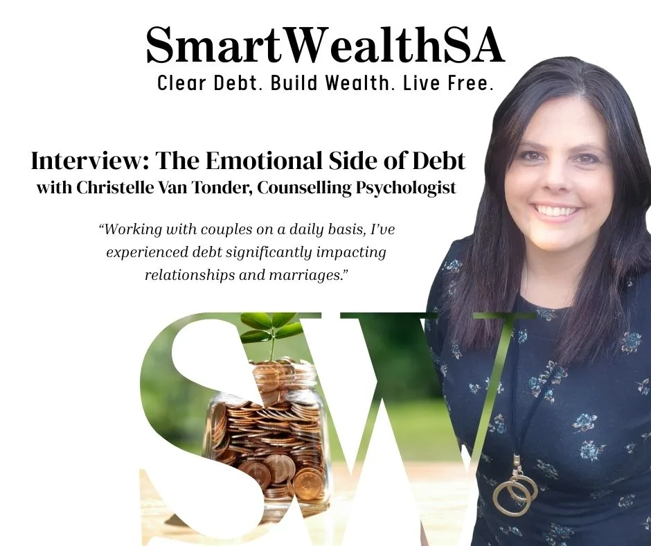 SmartWealth SA Issue 1 interview with Christelle Van Tonder, counselling psychologist, on the emotional side of debt in relationships.