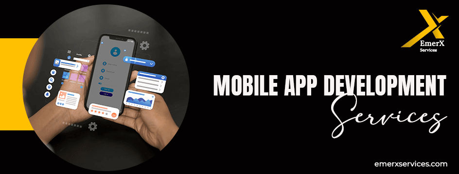 Mobile App Development Services