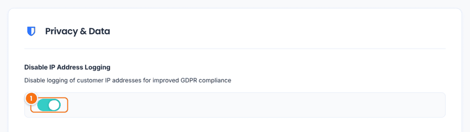 Disable IP Address Logging switch turned on in the Privacy and Data card of Ultimate Affiliate Pro Admin Workflow settings