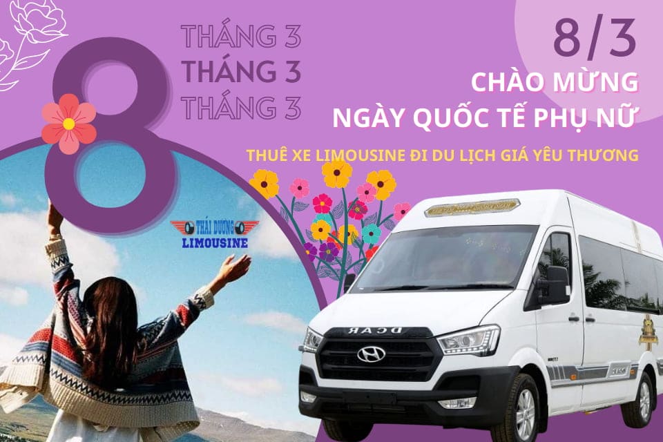 Thuê xe limousine ngày 8 tháng 3