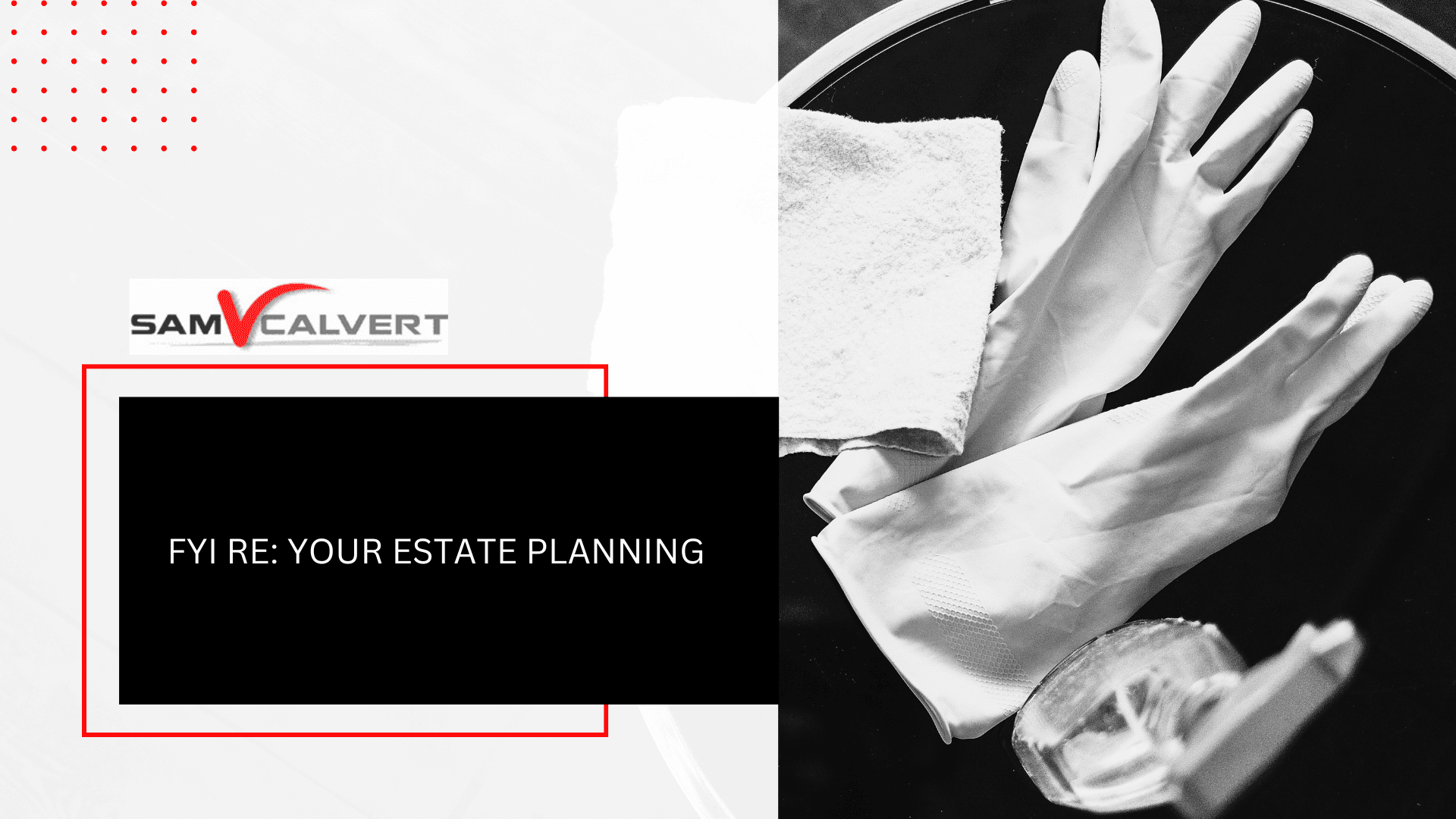 FYI re: your estate planning