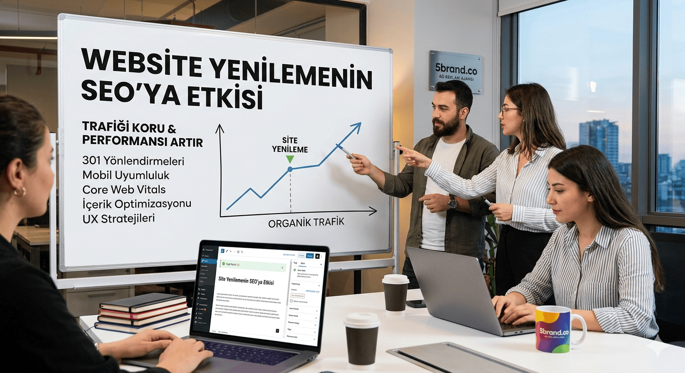 Site Yenilemenin SEO’ya Etkisi: Trafiği Korumak