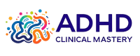 ADHD Clinical Mastery