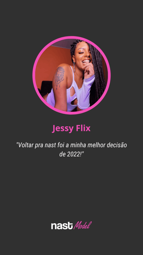 Depoimento Jessy Flix - Nast Girls