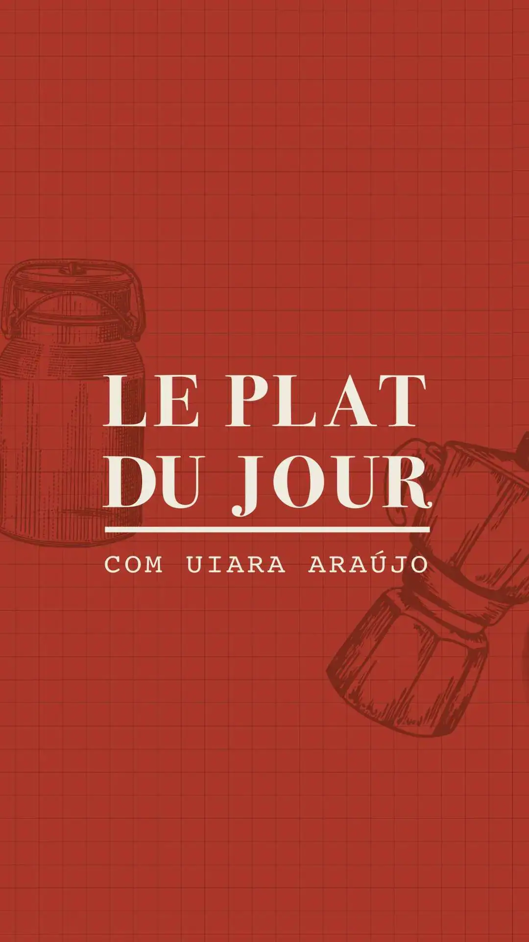 Identidade Visual Gastronomia - Influencer Uiara Araújo - Le Plat Du Jour