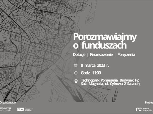 Porozmawiajmy o funduszach – Dotacje. Finansowanie. Poręczenia