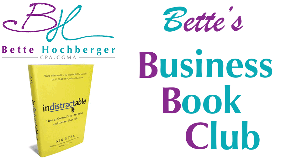 Bette's Business Book Club: Indistractable