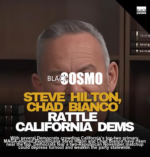 MAGA Governor in California? Democrats Panic