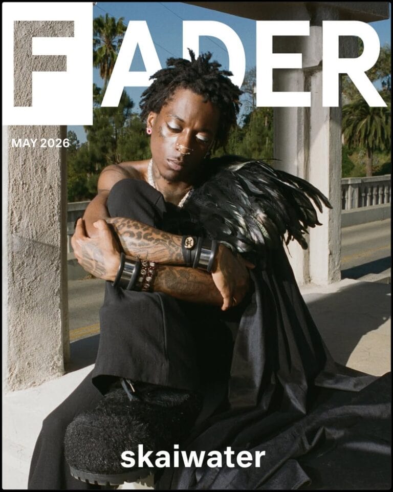 skaiwater on The FADER May 2026: The Independent Era