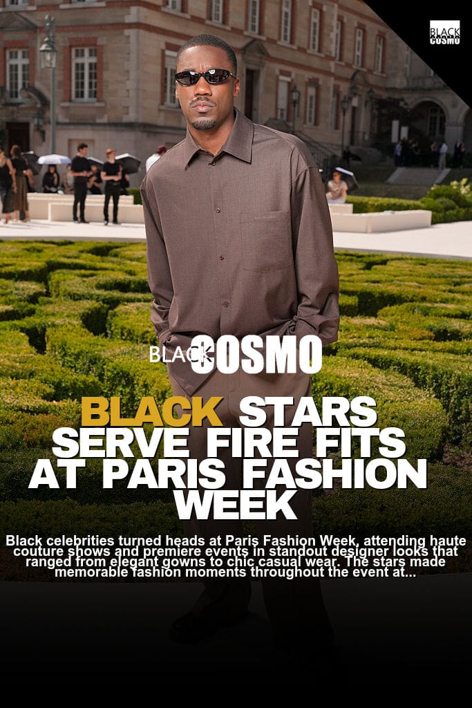 Black Celebrities at Paris Fashion Week July 2026