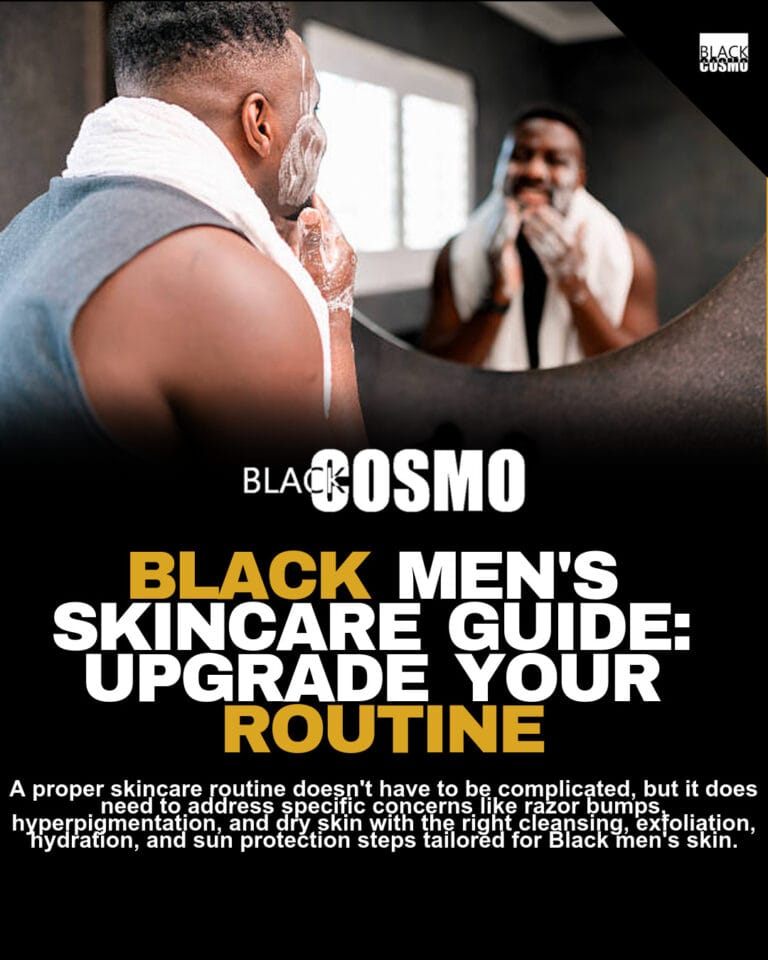 Black Men’s Skincare: 13 Essential Tips