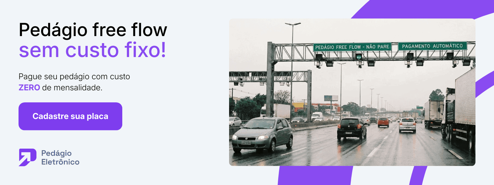 Banner com o título "Pedágio free flow sem custo fixo" e um botão "Cadastre sua placa" para pagar sem mensalidade