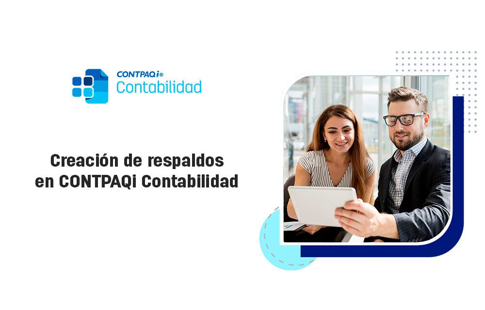 Guía Completa para crear respaldos de tus empresas en CONTPAQi Contabilidad: Asegura Tu Información