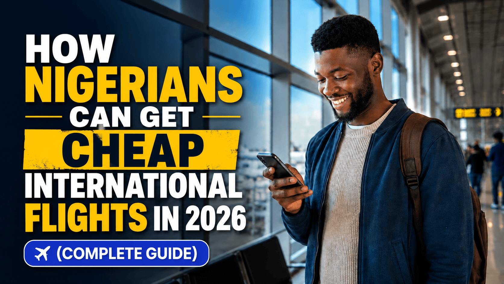 How Nigerians Can Get Cheap International Flights in 2026