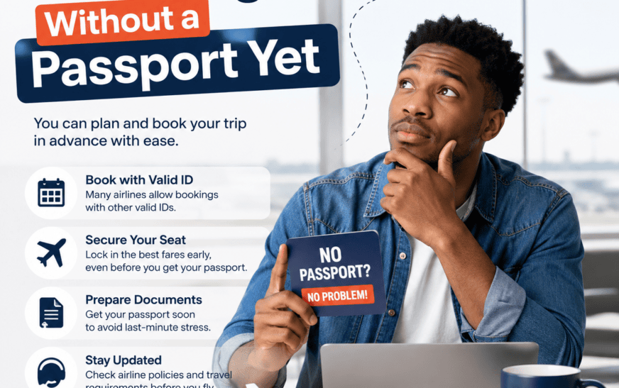 How to Book Flights Without a Passport Yet