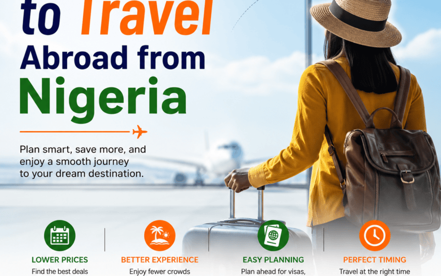 Best Time to Travel Abroad from Nigeria