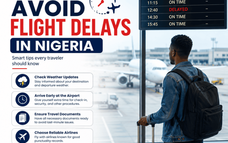 How to Avoid Flight Delays in Nigeria