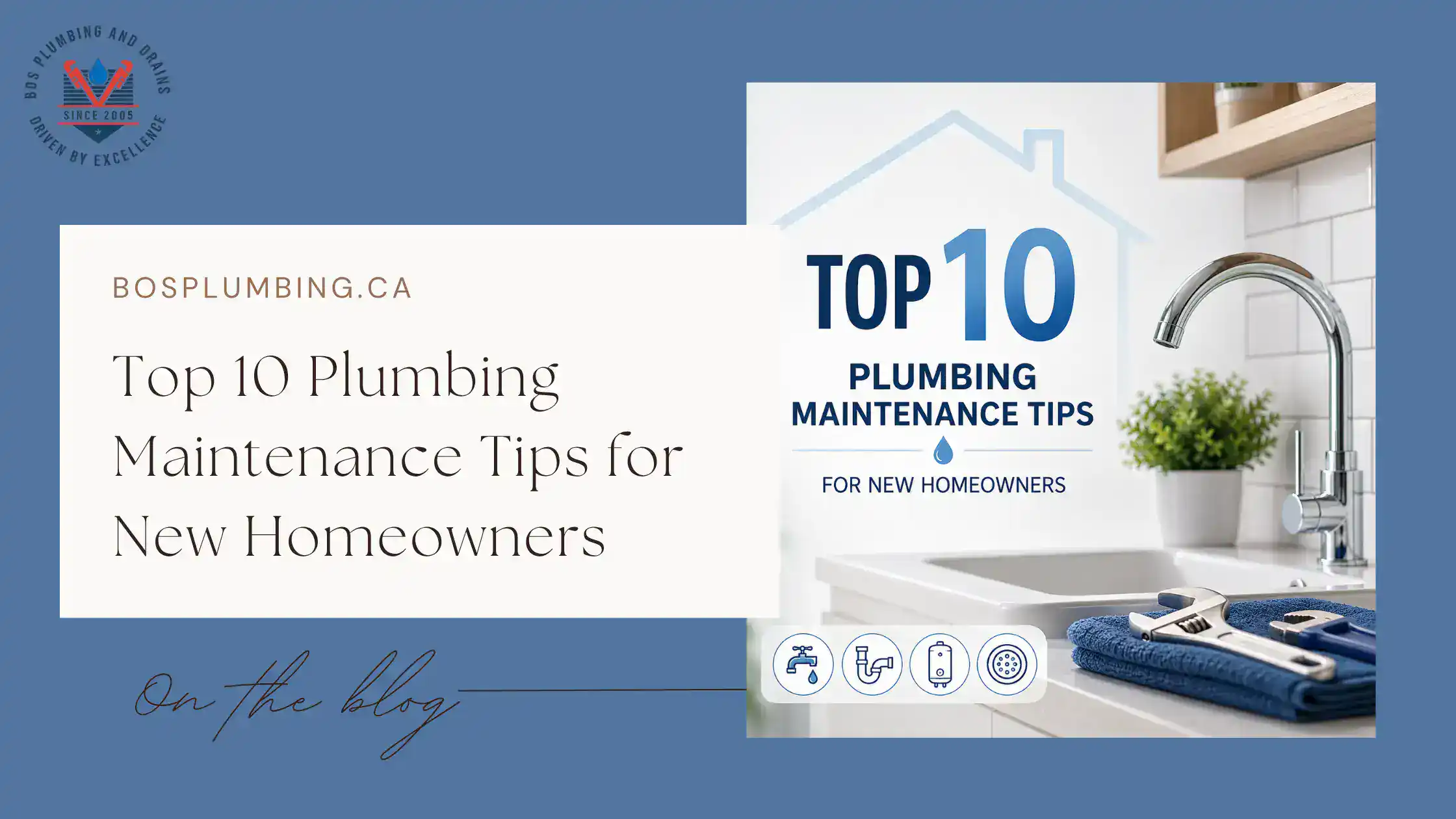Top 10 Plumbing Maintenance Tips for New Homeowners - Cover