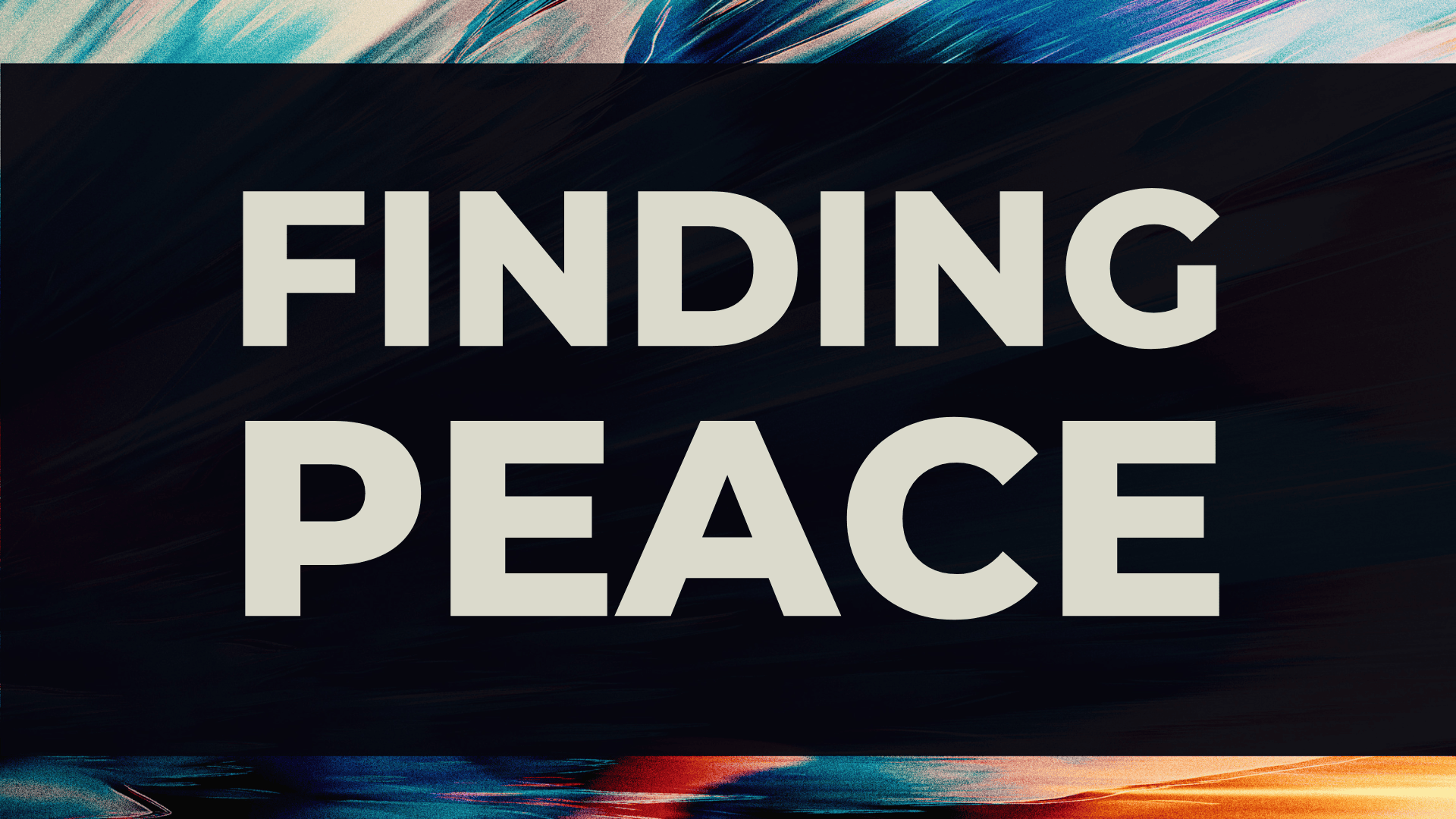 Finding Peace