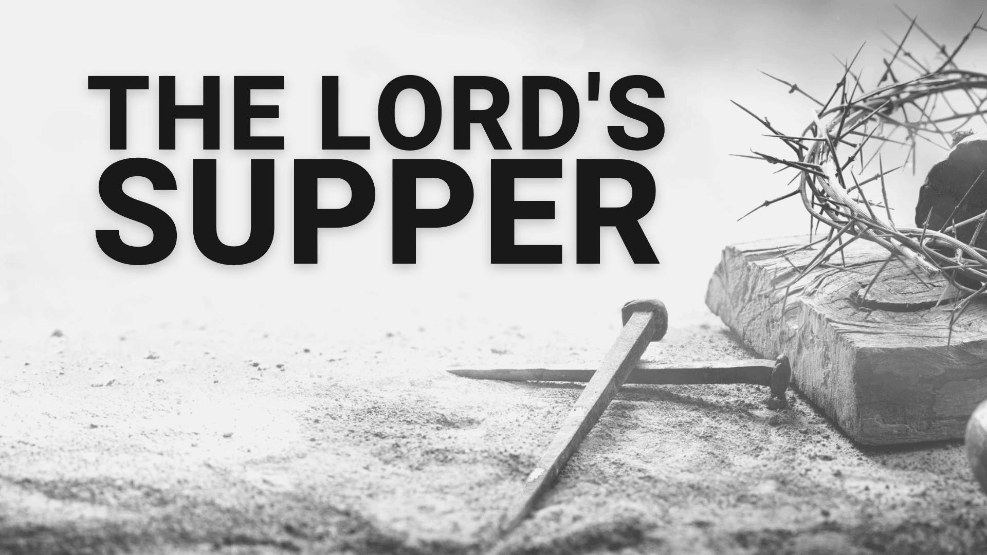 The Lord’s Supper & The Church
