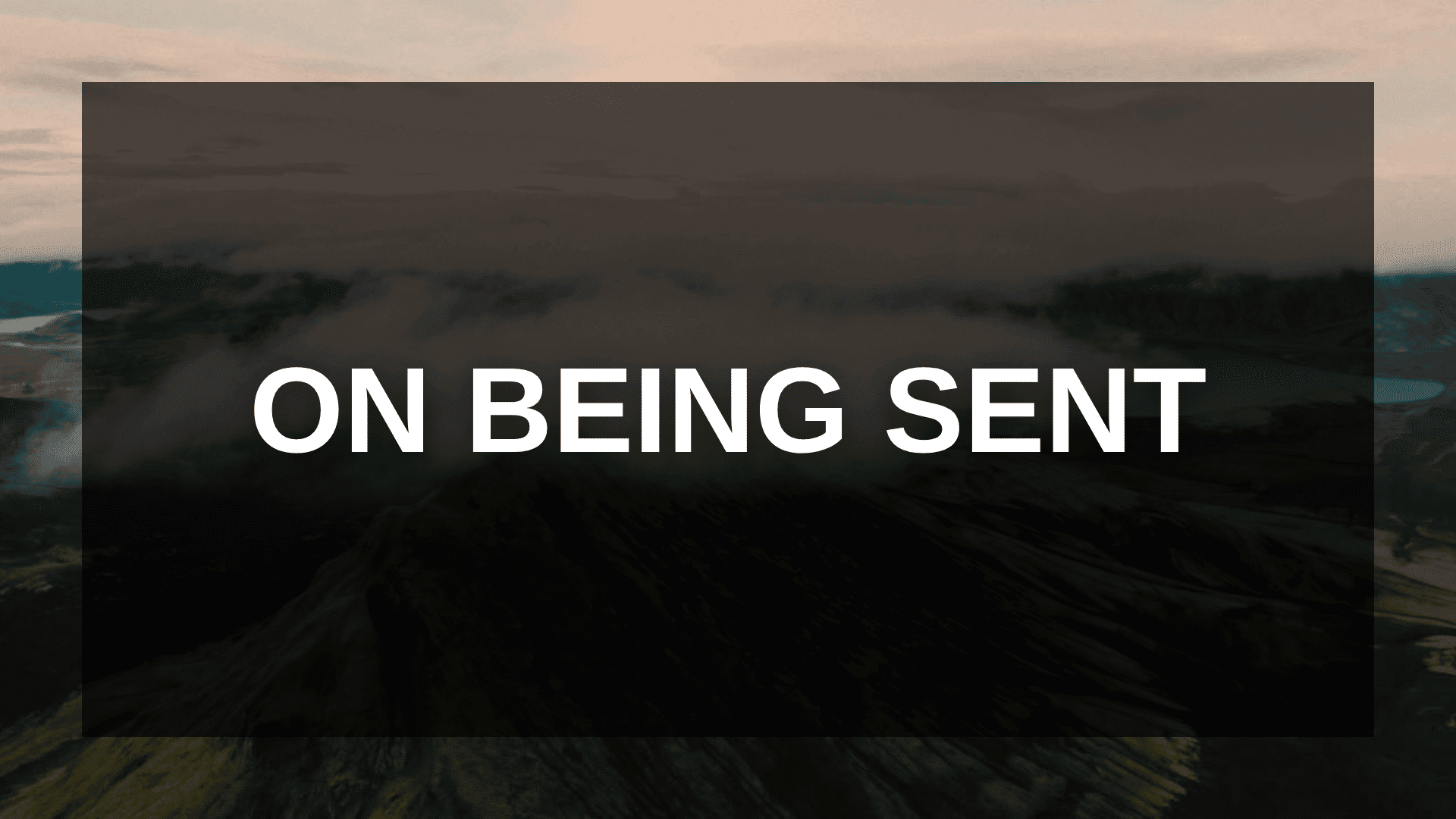 On Being Sent