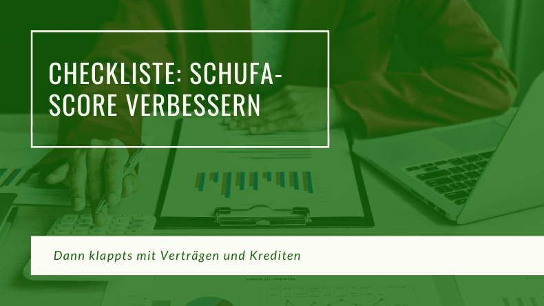 Schufa-Score verbessern - Checkliste