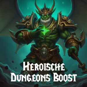Heroische Dungeons Boost