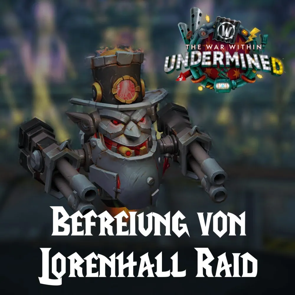 TWW Befreiung von Lorenhall Raid Boost